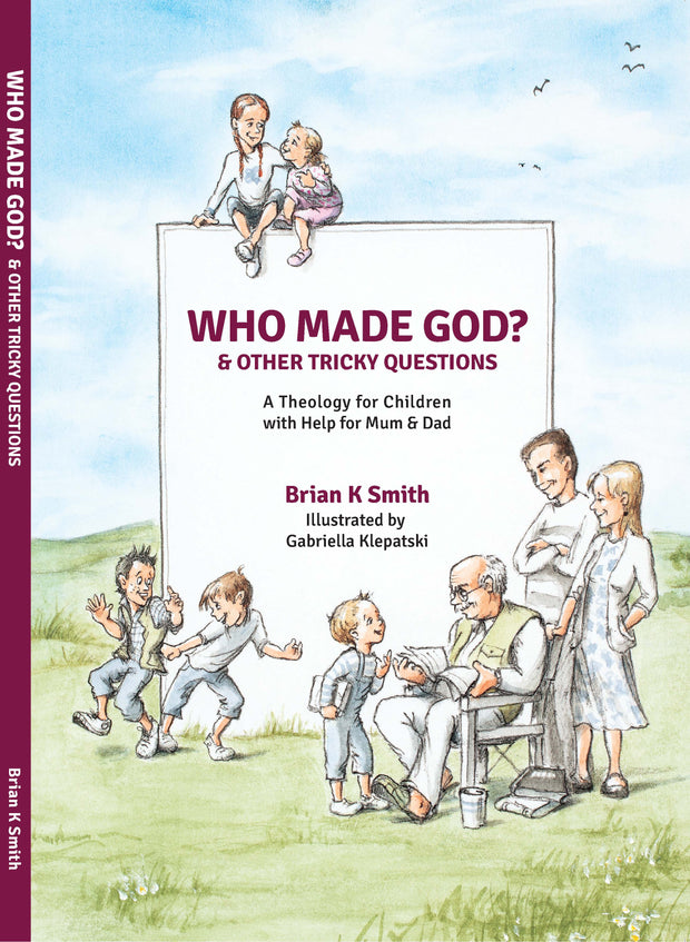 Who Made God? And Other Tricky Questions
